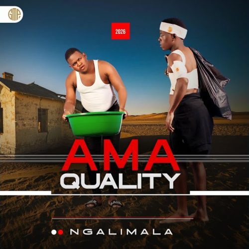 Ama Quality – Ngeke shlukane - Featured Image