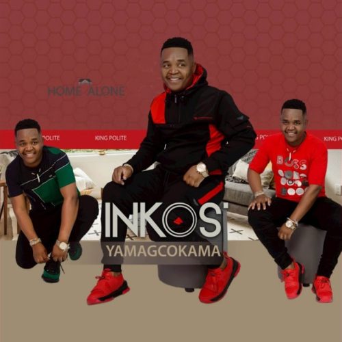 Inkosi Yamagcokama – Home Alone Mp3 Download