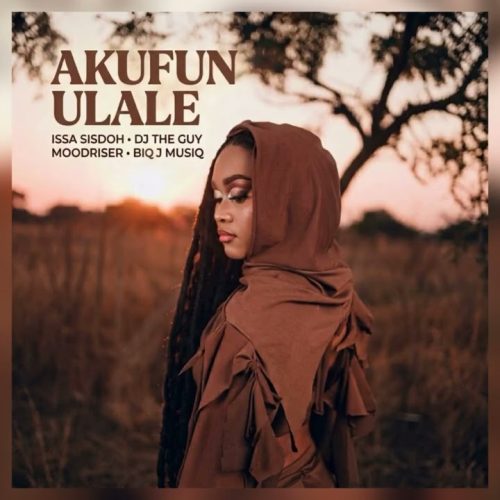 Issa Sisdoh & DJ The Guy & MoodRiser & Biq J Musiq – Akufun Ulale Mp3 Download