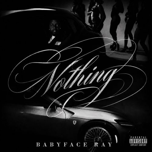 Babyface Ray – Nothing Mp3 Download