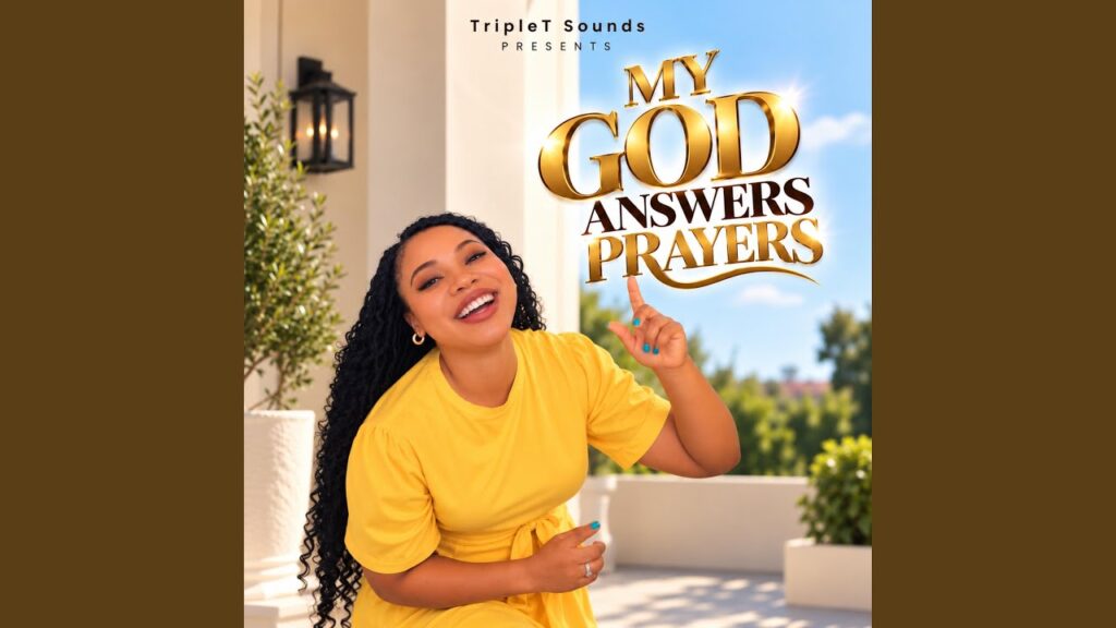 TripleT Sounds – My God Answers Prayers Mp3 Download